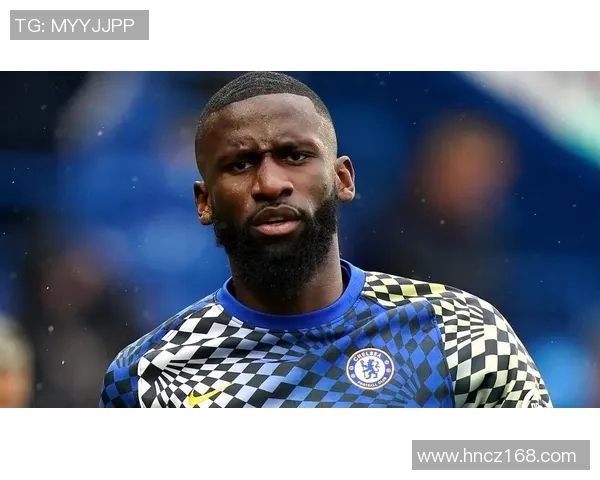 吕迪格：从默默无闻到足球场上的闪耀明星之路